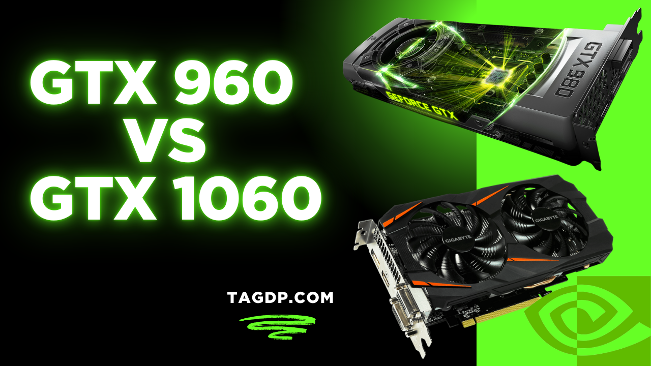 GTX 980 vs GTX 1060: A Detailed Comparison for Gamers