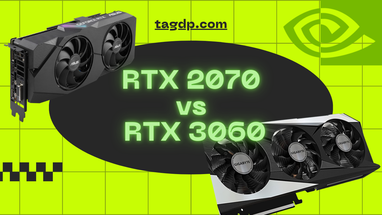 RTX 2070 vs RTX 3060: Which GPU is Best for Gaming?
