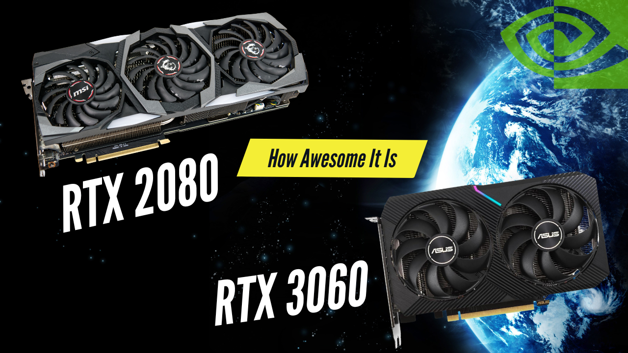 RTX 2080 vs RTX 3060: A Comprehensive Comparison